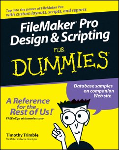 FileMaker Pro Design and Scripting For Dummies (eBook, ePUB) - Trimble, Timothy