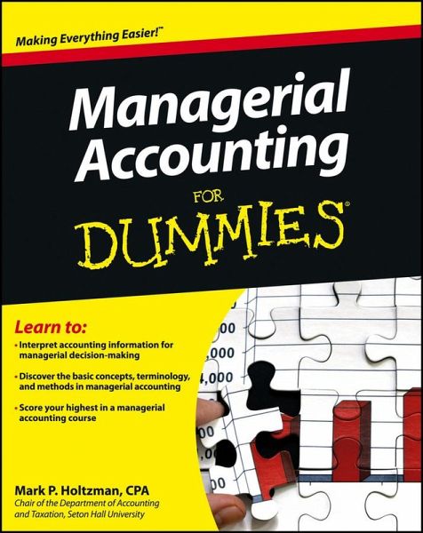 Managerial Accounting For Dummies (eBook, PDF) Managerial Accounting For Dummies (eBook, PDF)