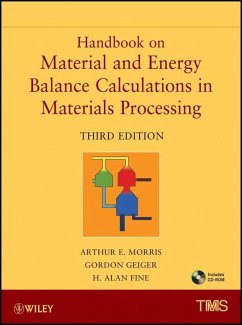 Handbook on Material and Energy Balance Calculations in Material Processing (eBook, PDF) - Morris, Arthur E.; Geiger, Gordon H.; Fine, H. Alan