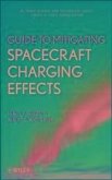 Guide to Mitigating Spacecraft Charging Effects (eBook, PDF)