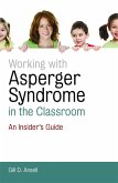 Working with Asperger Syndrome in the Classroom (eBook, ePUB)