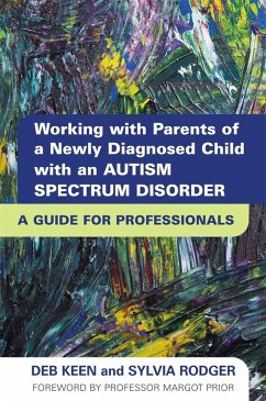 Cover Working with Parents of a Newly Diagnosed Child with an Autism Spectrum Disorder (eBook, ePUB)