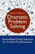 Dramatic Problem Solving (eBook, ePUB) - Bild 1