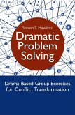 Dramatic Problem Solving (eBook, ePUB)