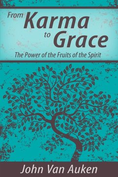 From Karma to Grace (eBook, ePUB) - Auken, John Van