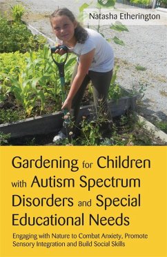 Cover Gardening for Children with Autism Spectrum Disorders and Special Educational Needs (eBook, ePUB)