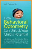 How Behavioral Optometry Can Unlock Your Child's Potential (eBook, ePUB)
