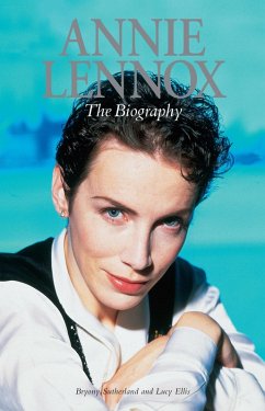 Annie Lennox: The Biography (eBook, ePUB) - Ellis, Lucy