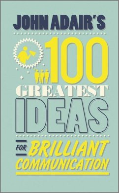 John Adair's 100 Greatest Ideas for Brilliant Communication (eBook, PDF) - Adair, John