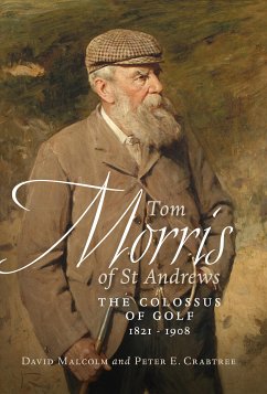 Tom Morris of St. Andrews (eBook, ePUB) - Malcolm, David; Crabtree, Peter E.