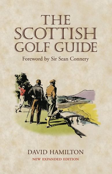 The Scottish Golf Guide (eBook, ePUB) The Scottish Golf Guide (eBook, ePUB)