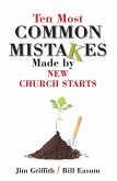 Ten Most Common Mistakes Made by New Church Starts (eBook, ePUB)