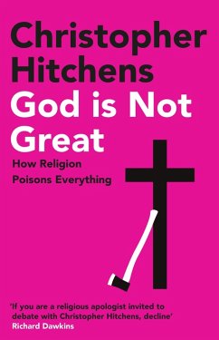 God Is Not Great (eBook, ePUB) - Hitchens, Christopher