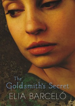The Goldsmith's Secret (eBook, ePUB) - Barceló, Elia