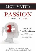 Motivated by Passion, Held Back by Fear (eBook, ePUB)