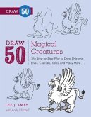 Draw 50 Magical Creatures (eBook, ePUB)