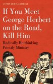 If you meet George Herbert on the road, kill him (eBook, ePUB)