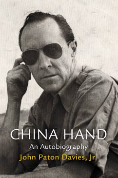 China Hand (eBook, ePUB) - Jr., John Paton Davies,