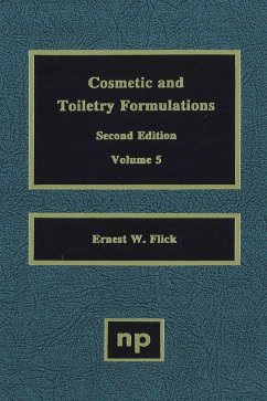 Cosmetic and Toiletry Formulations, Vol. 5 (eBook, PDF) - Flick, Ernest W.