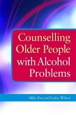 Counselling Older People with Alcohol Problems (eBook, ePUB)