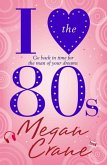 I Love the 80s (eBook, ePUB)