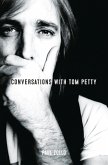 Conversations with Tom Petty (eBook, ePUB) Conversations with Tom Petty (eBook, ePUB)