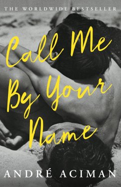 Call Me By Your Name (eBook, ePUB) - Aciman, Andre