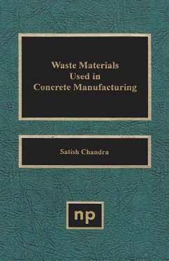 Waste Materials Used in Concrete Manufacturing (eBook, PDF) - Chandra, Satish