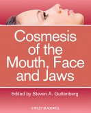 Cosmesis of the Mouth, Face and Jaws (eBook, PDF)