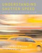 Understanding Shutter Speed (eBook,... - Bild 1
