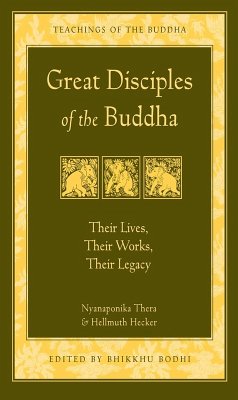 Great Disciples of the Buddha (eBook, ePUB) - Nyanaponika; Hecker, Hellmuth