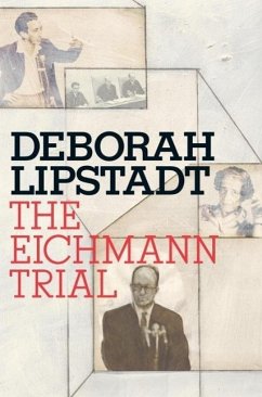 The Eichmann Trial (eBook, ePUB) - Lipstadt, Deborah E.