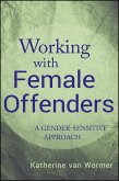 Working with Female Offenders (eBook, PDF) Working with Female Offenders (eBook, PDF)