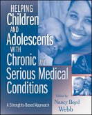 Helping Children and Adolescents with Chronic and Serious Medical Conditions (eBook, PDF)