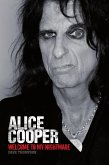 Welcome To My Nightmare: The Alice Cooper Story (eBook, ePUB)