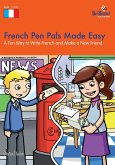 French Pen Pals Made Easy KS2 (eBook, PDF) French Pen Pals Made Easy KS2 (eBook, PDF)