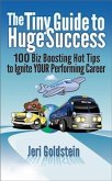 Tiny Guide to Huge Success (eBook, ePUB) Tiny Guide to Huge Success (eBook, ePUB)