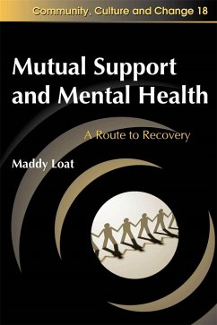 Mutual Support and Mental Health (eBook, ePUB) - Loat, Maddy