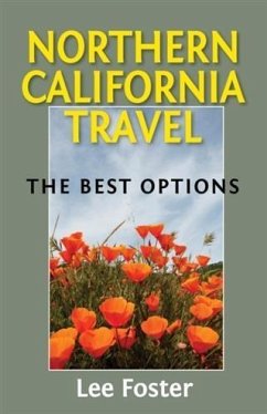 Northern California Travel (eBook, ePUB) - Foster, Lee