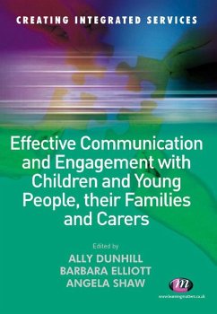 Effective Communication and Engagement with Children and Young People, their Families and Carers (eBook, ePUB)