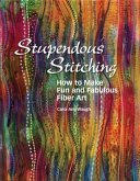 Stupendous Stitching: (eBook, ePUB) Stupendous Stitching: (eBook, ePUB)