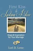 First Kiss to Lasting Bliss (eBook, ePUB)
