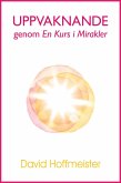 Uppvaknande genom En Kurs i Mirakler (eBook, ePUB)