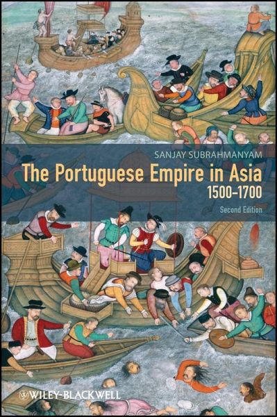 The Portuguese Empire in Asia, 1500-1700 (eBook, PDF) The Portuguese Empire in Asia, 1500-1700 (eBook, PDF)