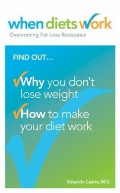 When Diets Work (eBook, ePUB) - Eduardo Castro, M. D.