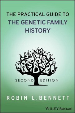 The Practical Guide to the Genetic Family History (eBook, ePUB) - Bennett, Robin L.