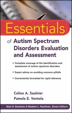 Essentials of Autism Spectrum Disorders Evaluation and Assessment (eBook, ePUB) - Saulnier, Celine A.; Ventola, Pamela E.