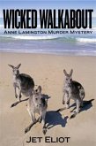 Wicked Walkabout (eBook, ePUB) Wicked Walkabout (eBook, ePUB)
