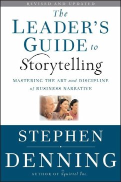 The Leader's Guide to Storytelling (eBook, ePUB) - Denning, Stephen