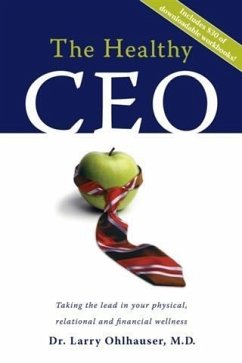 Healthy CEO (eBook, ePUB) - Dr. Larry Ohlhauser, M. D.